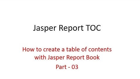 Dev Tips#51 How to create a table of contents with Jasper Report Book  Part03