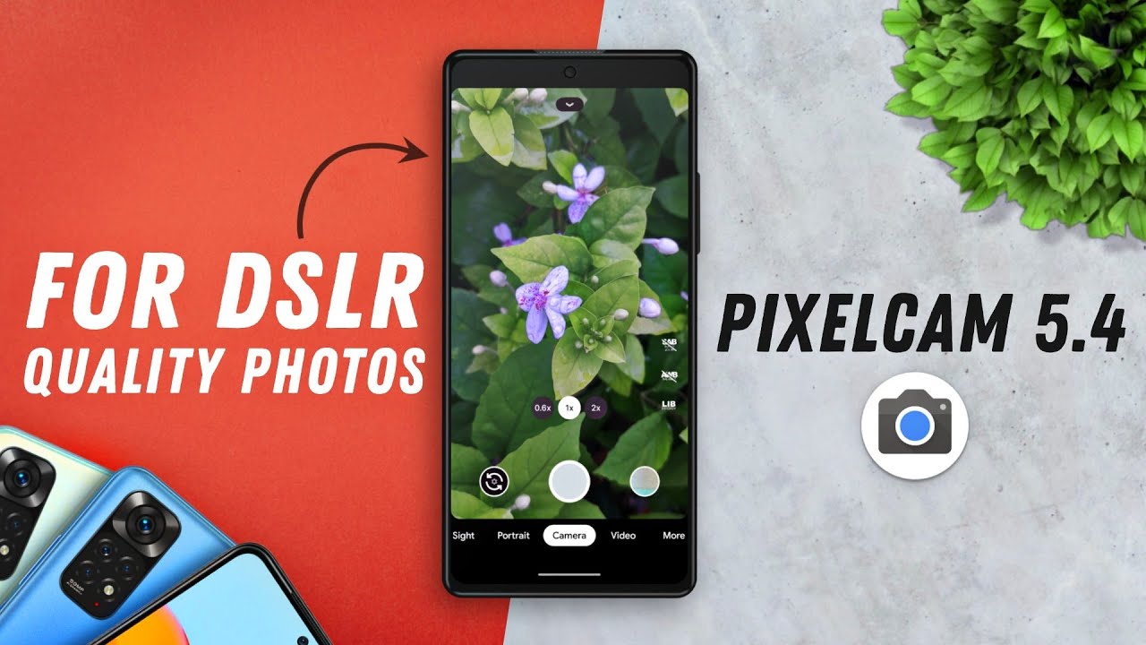 Latest PixelCam v5.4 for DSLR Quality Photos on Any Android🔥🔥Redmi Note 7