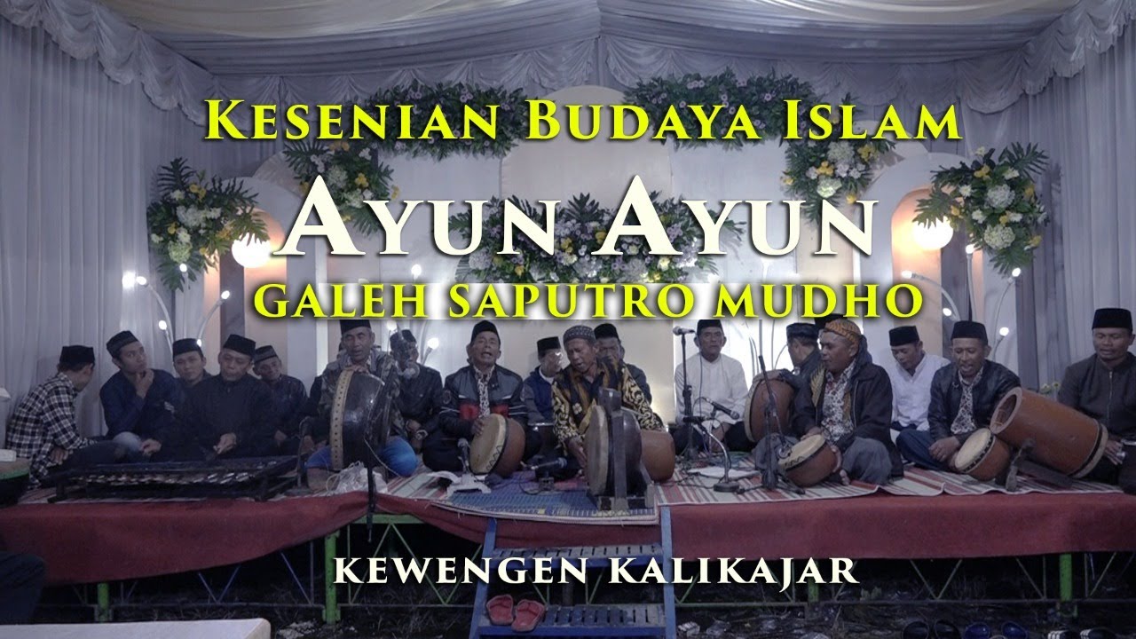  AYUN-AYUN SHOLAWATAN JAWA GALEH SAPUTRO MUDHO_KEWENGEN KALIKAJAR WONOSOBO 2022