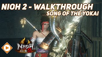 Nioh 2 | Sub Mission Walkthrough - Song of the Yokai