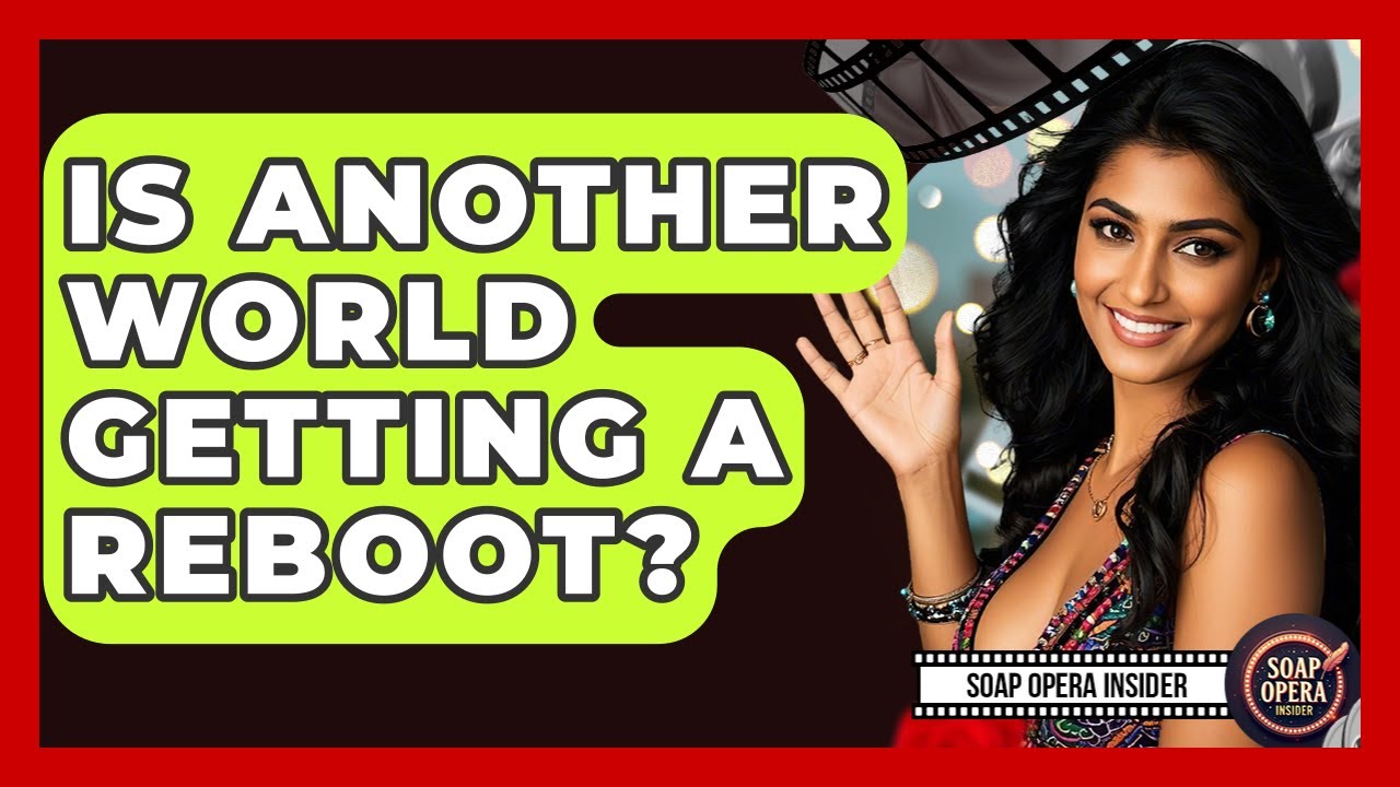 Is Another World Getting A Reboot? - Soap Opera Insider