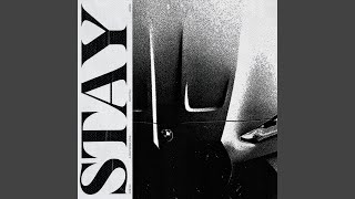 STAY