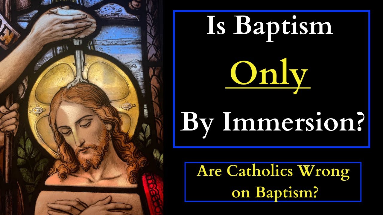 Water Baptism By Immersion ONLY Baptism By Sprinkling And Pouring Water Baptism By Immersion ONLY Baptism By Sprinkling And Pouring