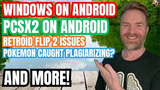 Massive Update for Windows Emulation on Android, PCSX2 on Android, Pokemon Accused of Plagiarizing