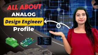 Analog Design Engineer Profile | Jobs in Analog Design | VLSI Point