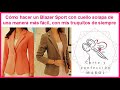 Cómo hacer un Blazer Sport cuello solapa de una manera más fácil, con mis truquitos de siempre