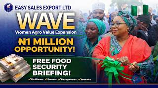 RH774 | (WAVE) Women Agro Value Expansion Program | ₦1M Opportunity & Food Security Briefing