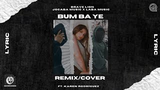 Jocaba Music Laba Music - Bum Ba Ye Ft. Karen Rodriguez Lyric Video