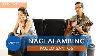 Paolo Santos - Naglalambing (Official Music Video) chords