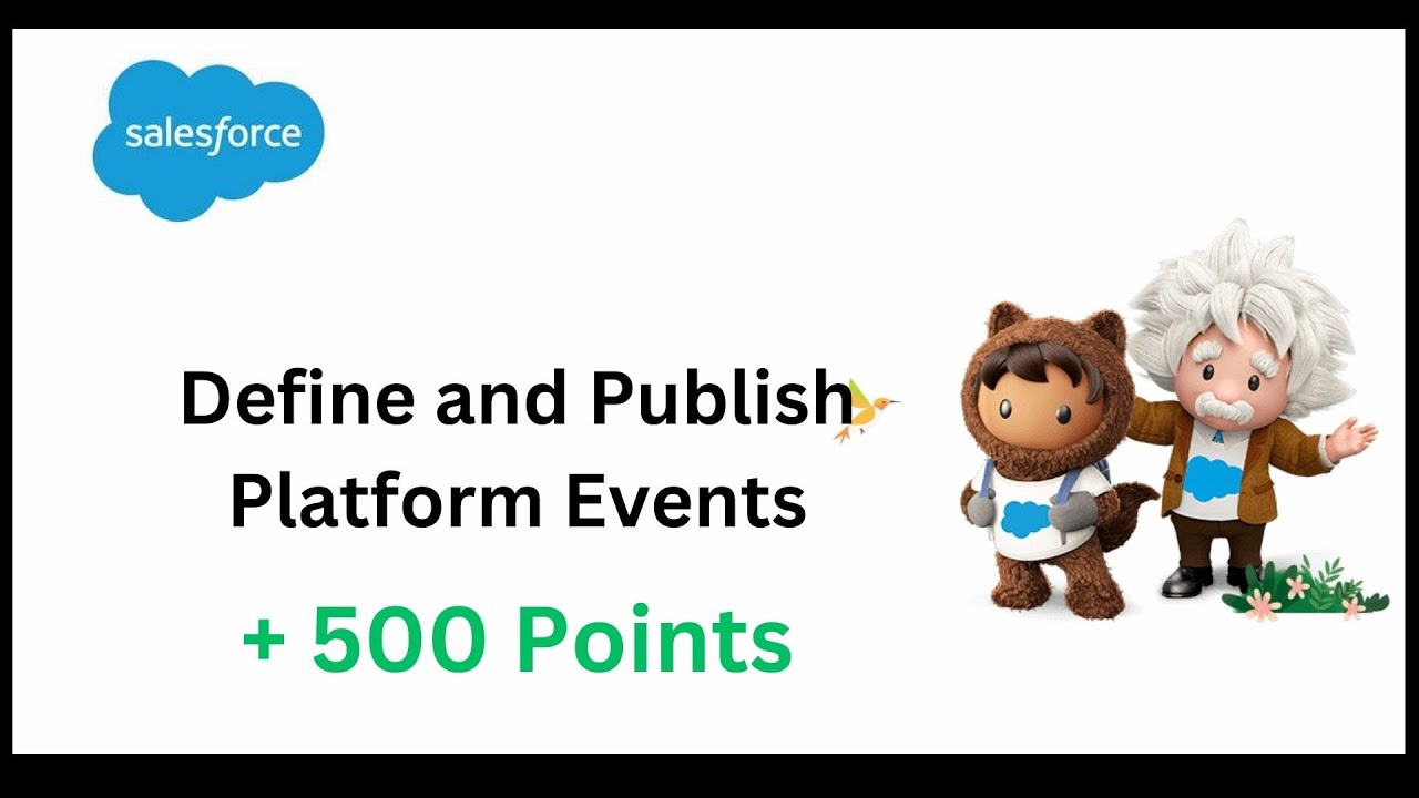 Define and Publish Platform Events | Salesforce Trailhead