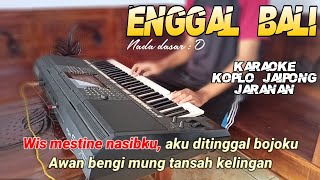 Enggal Bali - Karaoke Tanpa Vokal | koplo jaipong jaranan