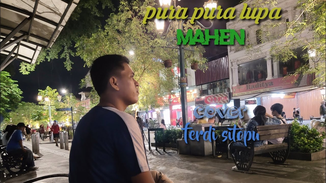 MAHEN "PURA PURA LUPA" (cover Ferdi Sitopu) - YouTube