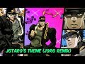 Jotaros theme joro remix