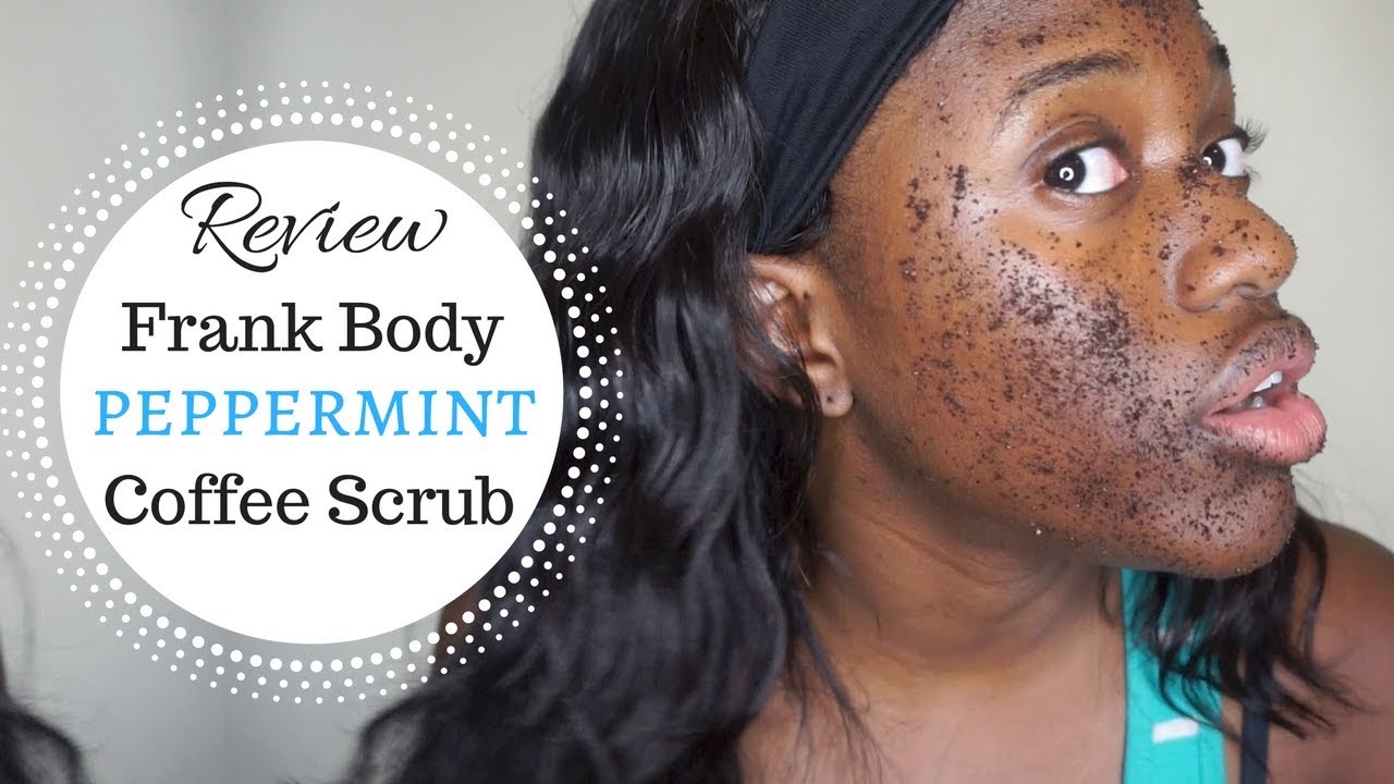 NATURAL SKIN CARE Frank Body Peppermint Coffee Scrub YouTube