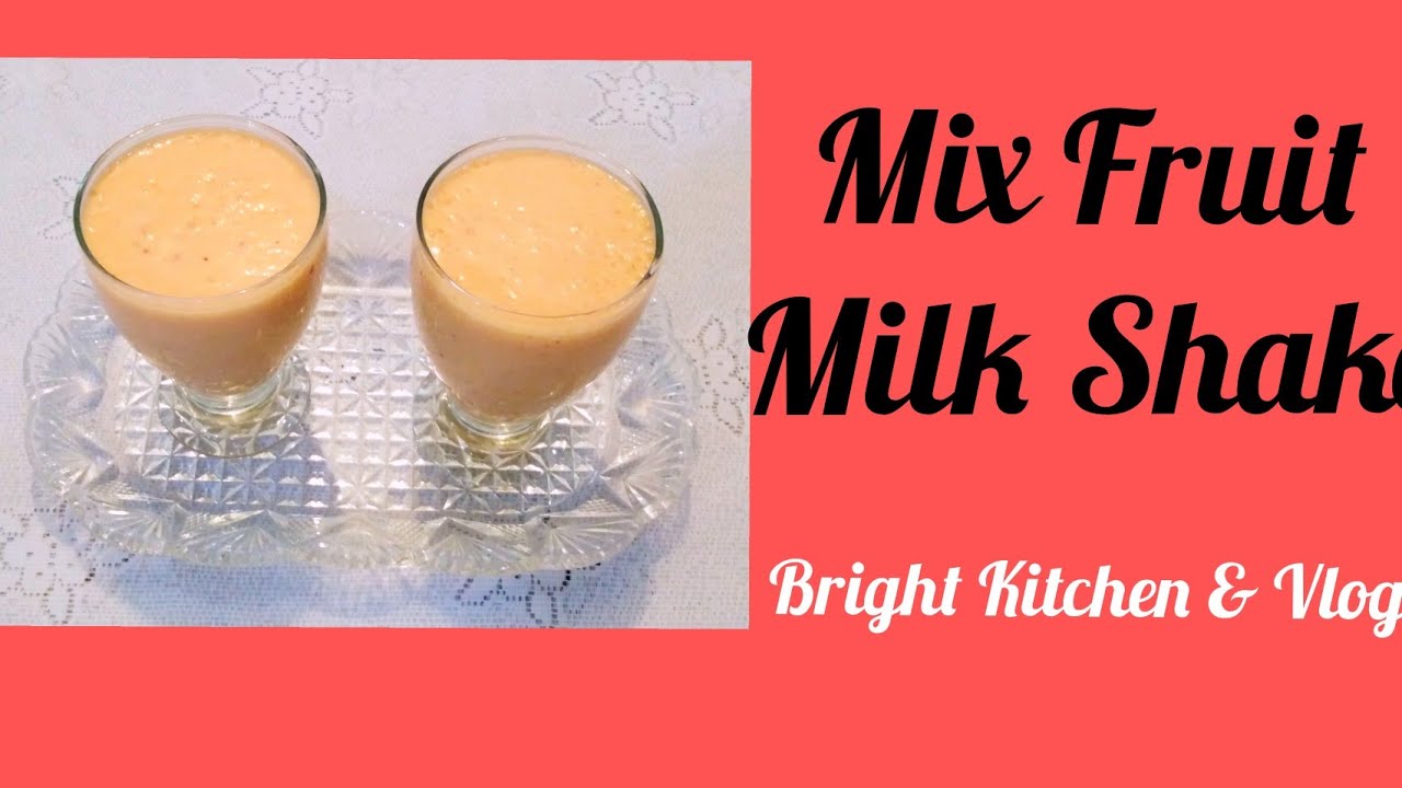 Mix Fruit Milk Shake /Healthy Drink /(UrduHindi) Milk Shake /By Bright