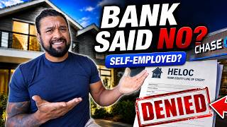 Denied for a HELOC? Try This Bank Statement HELOC Strategy