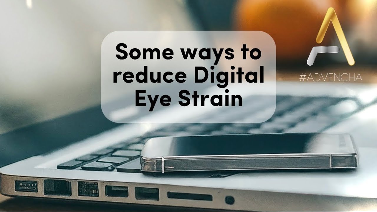 Essential Tips to Reduce Digital Eye Strain - YouTube