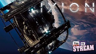 IXION - Теперь, мы живём в космосе (Stream3)