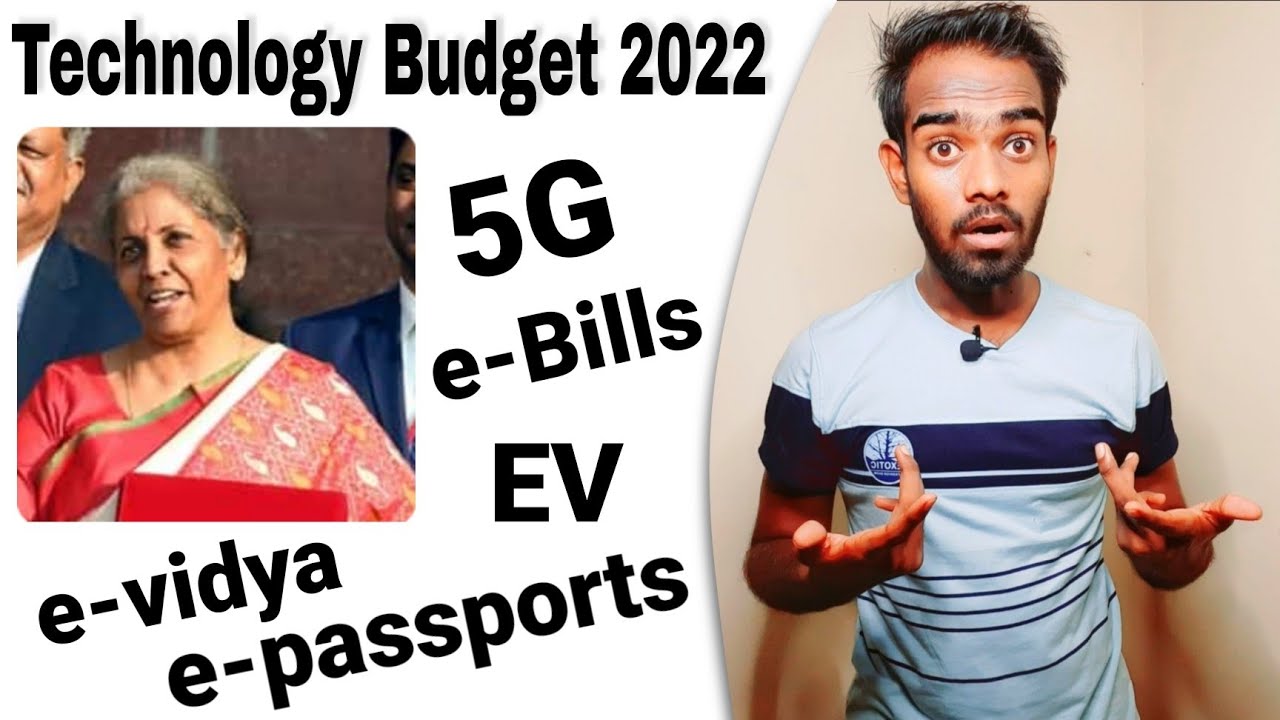 Tech Budget 2022 | 5G | Gaming | e-passport | EV | e-vidya | digital rupee | Kisaan drones ..🔥💥🔥