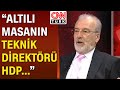 Hulki Cevizoğlu: "Altılı masa dağılmaya programlanmış bir masa..."