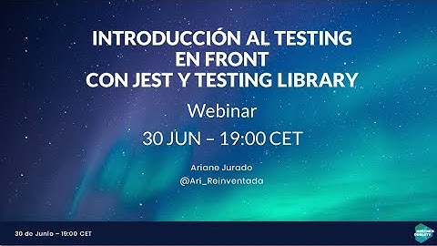 Introducción al testing en Front con Jest y Testing LIbrary