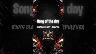 Song of the Day: Sepultura – Bloody Roots 🔥 | Groove Metal Classic