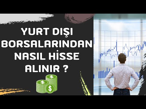 YURT DIŞI BORSALARINDAN NASIL HİSSE ALINIR? WALL STREET - 101