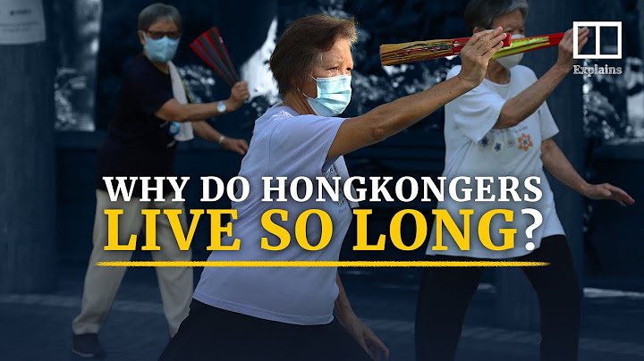 Hong Kong has the world’s highest life expectancy, here’s why