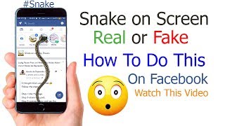 Snake On Screen | How To Do This | On FACEBOOK | Real Or Fake screenshot 4