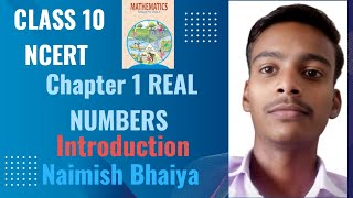 Class 10 📚 NCERT chapter 1 REAL NUMBERS |introduction part By @Naimish-Bhaiya
