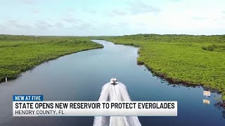 Florida takes step to protect the Everglades with addition of new reservoir in Hendry County