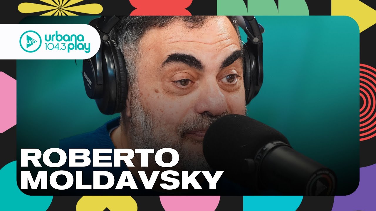 El dinero como tabú, lo mejor de ser bostero, argentino y mucho más con Roberto Moldavsky 