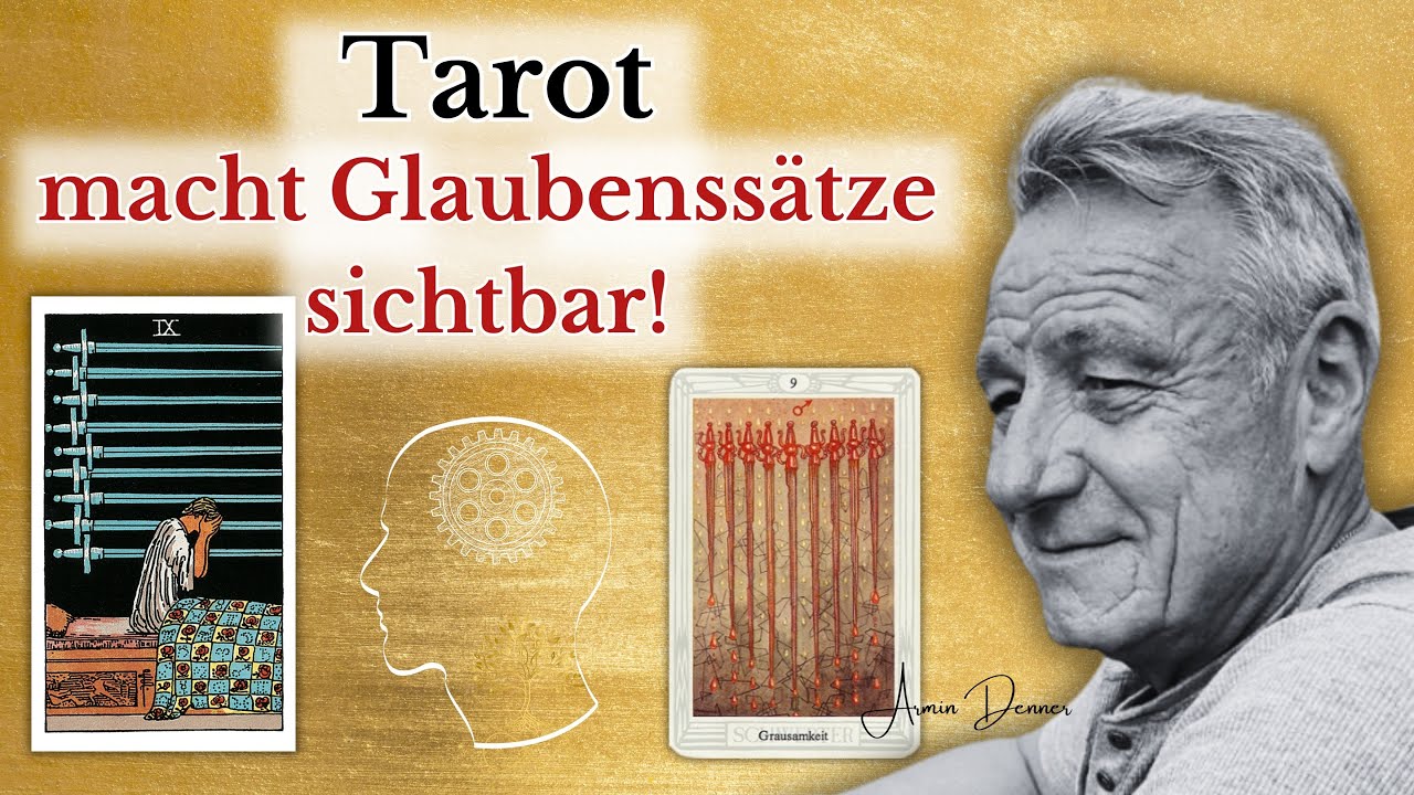 Tarot macht Glaubenssätze bewusst | Armin Denner - Tarot - Alchemie - Kabbala #tarotlegung