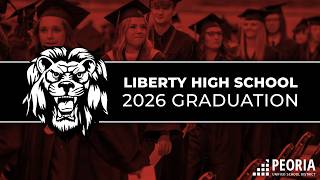 2026 Liberty High School Graduation