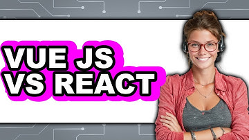 Vue JS vs React 2025 - Which Is Better?