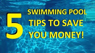 5 Quick COST SAVING TIPS For Your Pool