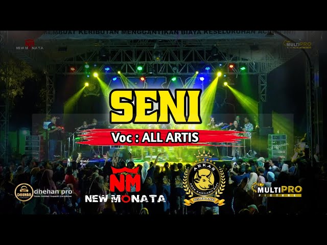 SENI - New Monata - Live ARKAS GENERATION JOMBANG // Dhehan audio class=