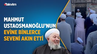 İsmailağa Cemaati lideri Mahmut Ustaosmanoğlu vefat etti! Sevenleri hoca efendinin evine akın etti