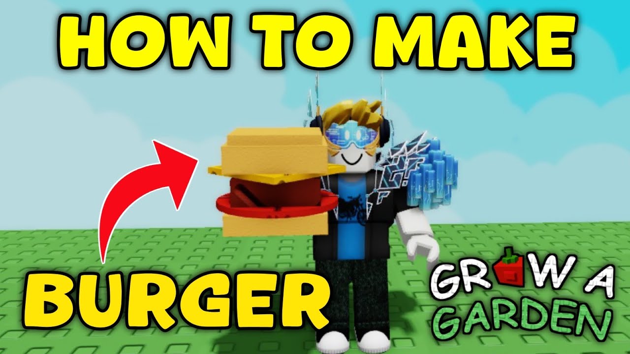 How To Make A Burger In Grow A Garden | Burger Recipe In Grow A Garden ...