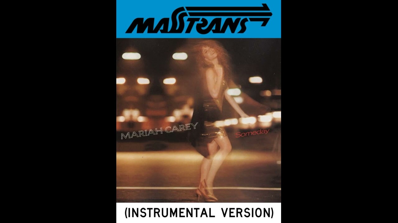 MARIAH CAREY - Someday (INSTRUMENTAL VERSION) - YouTube