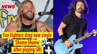 Foo Fighters drop new single 'Shame Shame' after playing SNL