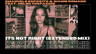 Emanuele Esposito & Gianni Romano feat. Helen Tesfazghi - Its Not Right (Extended Mix)