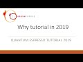 Quantum Espresso Tutorial 2019: 0. why tutorial in 2019