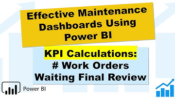 Maintenance KPIs with Power BI - Workflow Status Pt 5 - Work Orders Waiting History Review