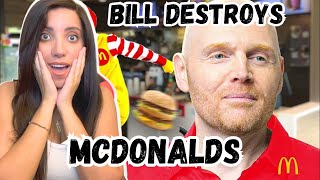 BILL BURR DESTROYS MCDONALDS reaction