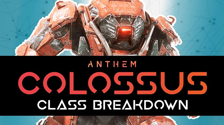 Anthem | COLOSSUS Class Breakdown - Javelin Abilities, Weapons & Traits