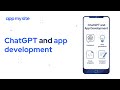 ChatGPT and App Development: Can AI Really Build Apps?