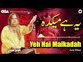 Yeh Hai Maikadah | Aziz Mian | complete official HD video | OSA Worldwide