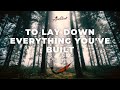 Dear Gravity - To Lay Down Everything You've Built [relaxing cinematic ambient]