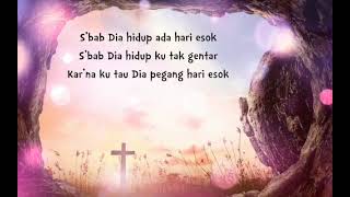 Download Lagu Sebab Dia ( YESUS ) hidup ada hari esok \ MP3